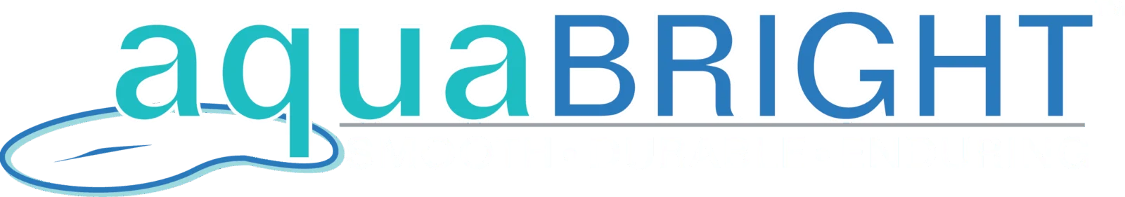 aquaBRIGHT – Smooth, Durable, Enduring